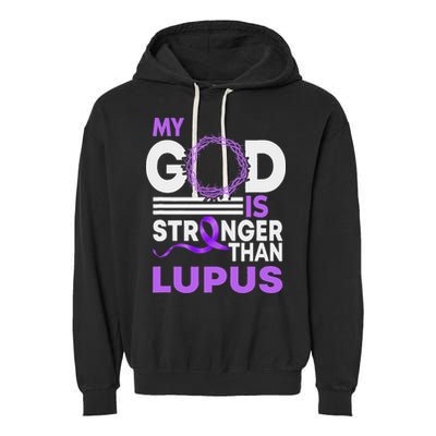 My God Is Stronger Than Lupus Awareness Ribbon Garment-Dyed Fleece Hoodie