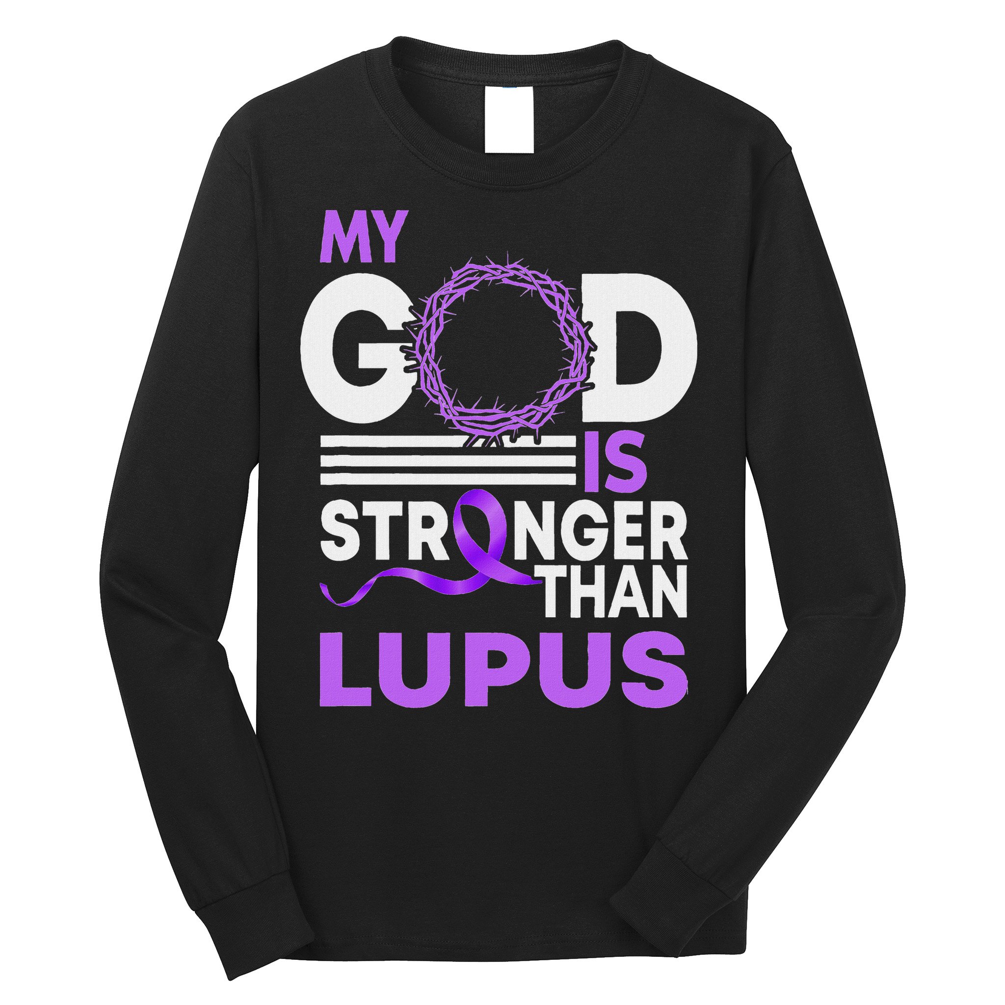 My God Is Stronger Than Lupus Awareness Ribbon Long Sleeve Shirt