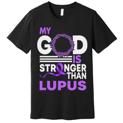 My God Is Stronger Than Lupus Awareness Ribbon Premium T-Shirt