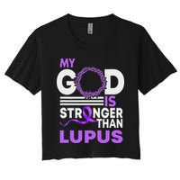 My God Is Stronger Than Lupus Awareness Ribbon Women's Crop Top Tee