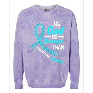 My God Is Stronger Than Cervical Cancer Warrior Great Gift Colorblast Crewneck Sweatshirt