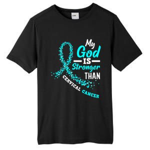 My God Is Stronger Than Cervical Cancer Warrior Great Gift Tall Fusion ChromaSoft Performance T-Shirt