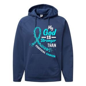 My God Is Stronger Than Cervical Cancer Warrior Great Gift Performance Fleece Hoodie