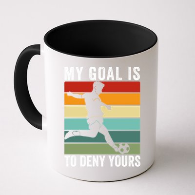 My Goal Is To Deny Yours Vintage Funny Soccer Gift Mug