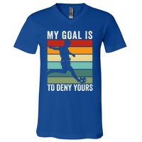 My Goal Is To Deny Yours Vintage Funny Soccer Gift V-Neck T-Shirt