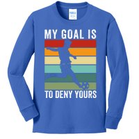 My Goal Is To Deny Yours Vintage Funny Soccer Gift Kids Long Sleeve Shirt