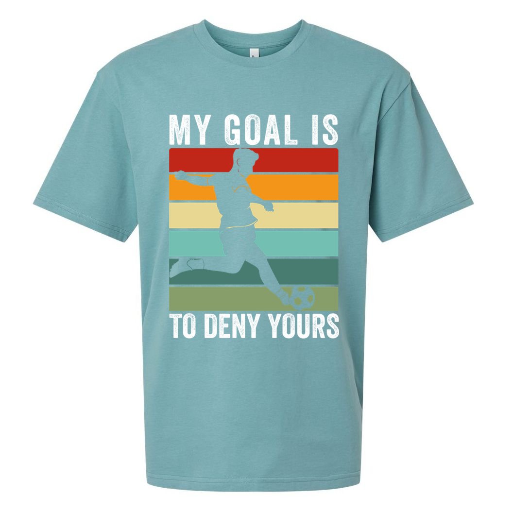 My Goal Is To Deny Yours Vintage Funny Soccer Gift Sueded Cloud Jersey T-Shirt