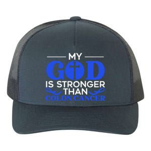 My God Is Stronger Than Colon Cancer Awareness Chrisitan Funny Gift Yupoong Adult 5-Panel Trucker Hat