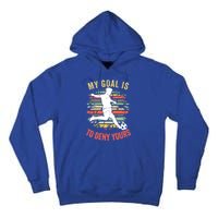 My Goal Is To Deny Yours Vintage Funny Soccer Gift Tall Hoodie