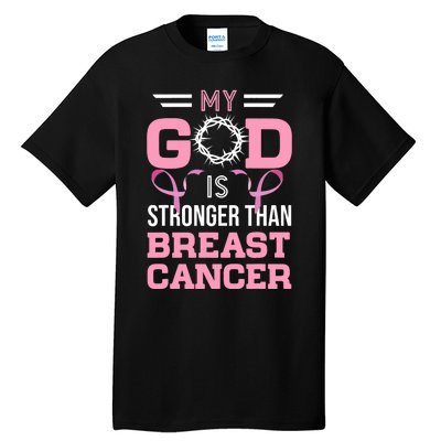 My God Is Stronger Than Breast Cancer Awareness Christian Tall T-Shirt