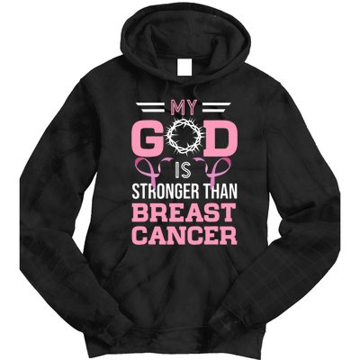 My God Is Stronger Than Breast Cancer Awareness Christian Tie Dye Hoodie