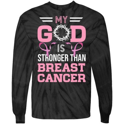 My God Is Stronger Than Breast Cancer Awareness Christian Tie-Dye Long Sleeve Shirt