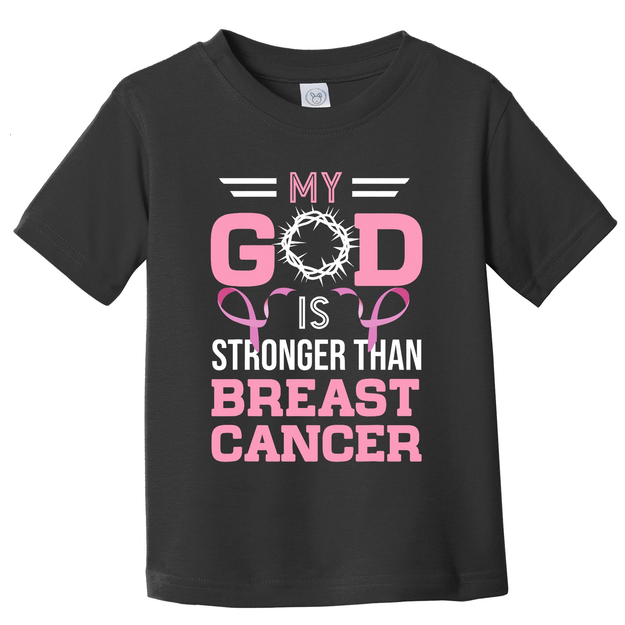 My God Is Stronger Than Breast Cancer Awareness Christian Toddler T-Shirt