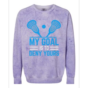 My Goal Is To Deny Yours Funny Lacrosse Stick Colorblast Crewneck Sweatshirt