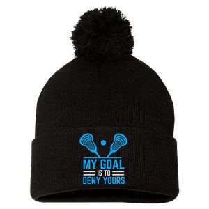 My Goal Is To Deny Yours Funny Lacrosse Stick Pom Pom 12in Knit Beanie