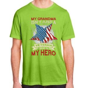 My Grandma Is My Hero Usa Flag Proud American Veteran Mom Great Gift Adult ChromaSoft Performance T-Shirt