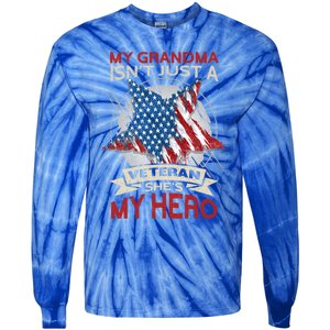 My Grandma Is My Hero Usa Flag Proud American Veteran Mom Great Gift Tie-Dye Long Sleeve Shirt