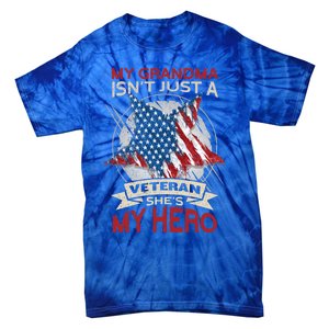 My Grandma Is My Hero Usa Flag Proud American Veteran Mom Great Gift Tie-Dye T-Shirt