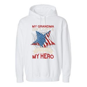 My Grandma Is My Hero Usa Flag Proud American Veteran Mom Great Gift Garment-Dyed Fleece Hoodie