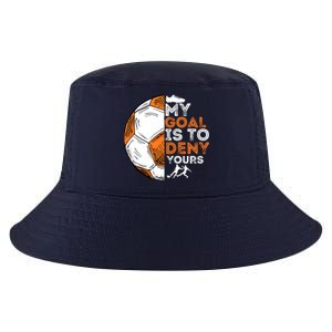 My Goal Is To Deny Yours Soccer Lover Defender Goalie Gift Cool Comfort Performance Bucket Hat