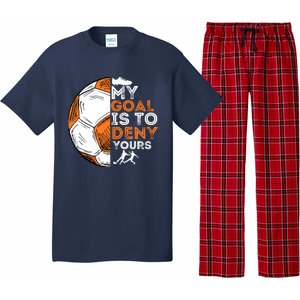 My Goal Is To Deny Yours Soccer Lover Defender Goalie Gift Pajama Set