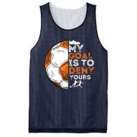 My Goal Is To Deny Yours Soccer Lover Defender Goalie Gift Mesh Reversible Basketball Jersey Tank