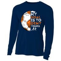 My Goal Is To Deny Yours Soccer Lover Defender Goalie Gift Cooling Performance Long Sleeve Crew