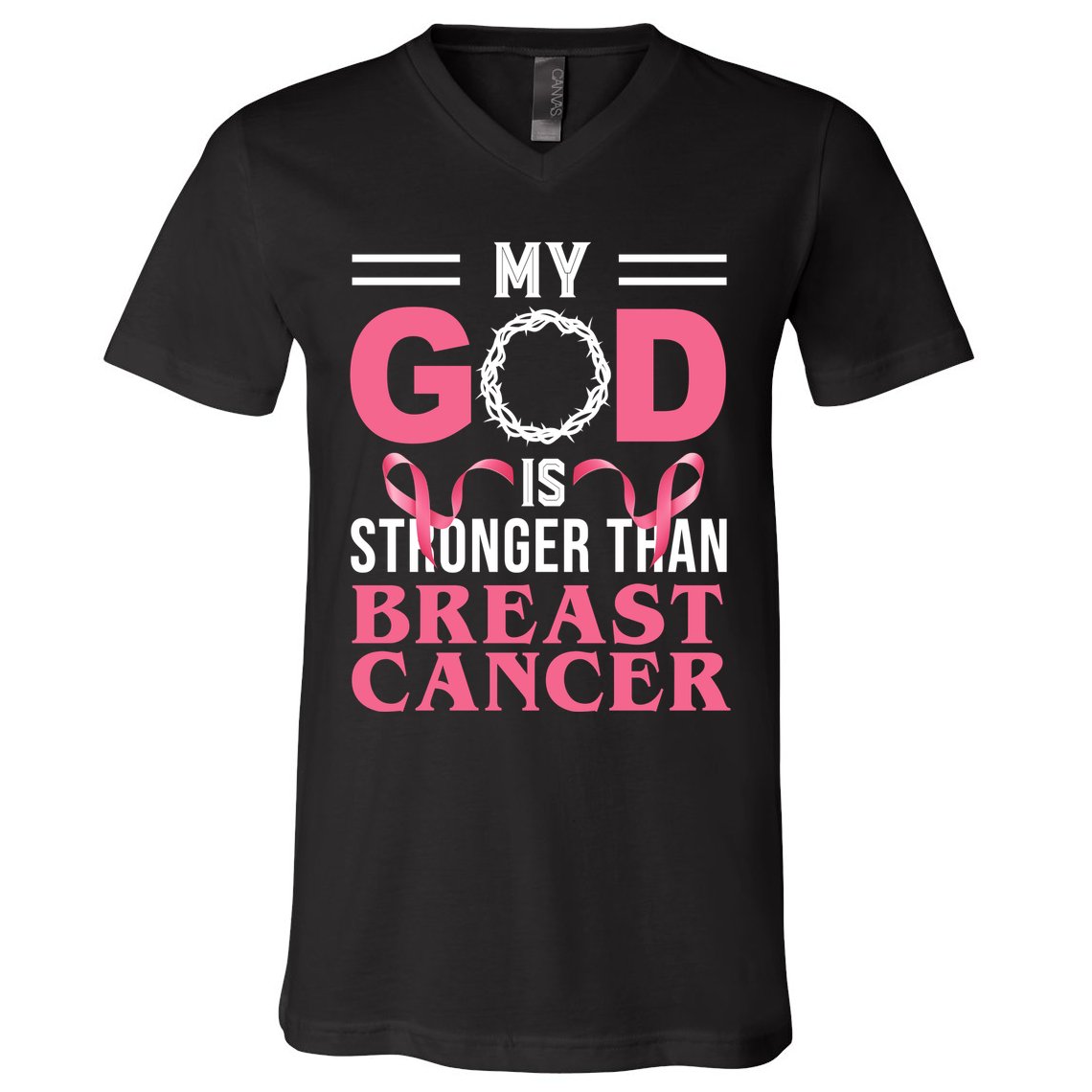 My God Is Stronger Than Breast Cancer V-Neck T-Shirt