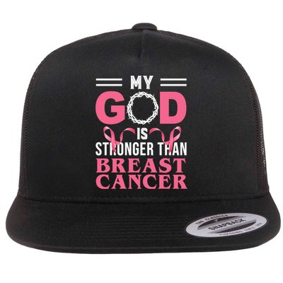 My God Is Stronger Than Breast Cancer Flat Bill Trucker Hat