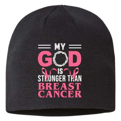 My God Is Stronger Than Breast Cancer Sustainable Beanie