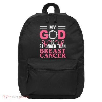 My God Is Stronger Than Breast Cancer 16 in Basic Backpack