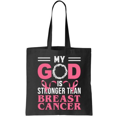 My God Is Stronger Than Breast Cancer Bag