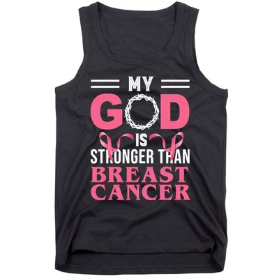 My God Is Stronger Than Breast Cancer Tank Top