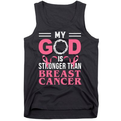 My God Is Stronger Than Breast Cancer Tank Top