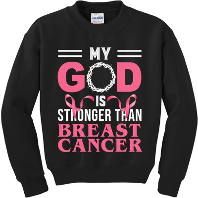 My God Is Stronger Than Breast Cancer Kids Sweatshirt