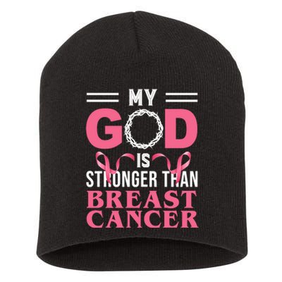 My God Is Stronger Than Breast Cancer Short Acrylic Beanie