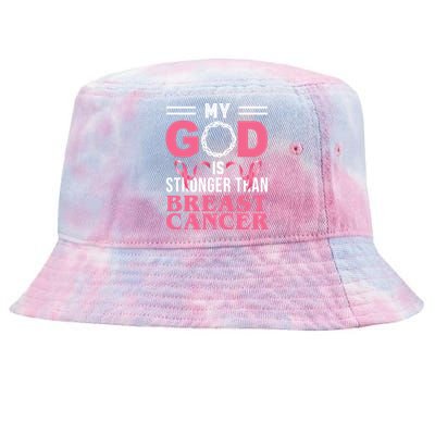 My God Is Stronger Than Breast Cancer Tie-Dyed Bucket Hat