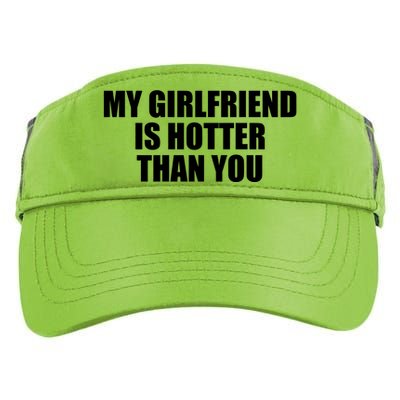 My Girlfriend Is Hotter Than You Adult Drive Performance Visor