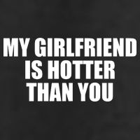 My Girlfriend Is Hotter Than You 7 Panel Mesh Trucker Snapback Hat