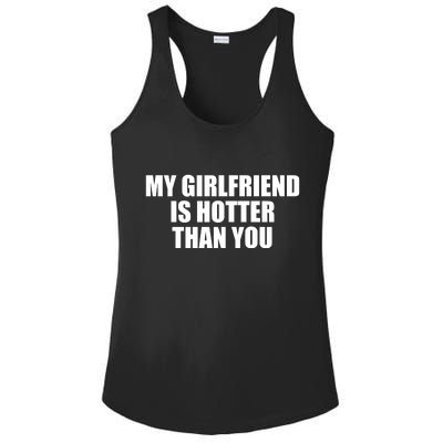 My Girlfriend Is Hotter Than You Ladies PosiCharge Competitor Racerback Tank