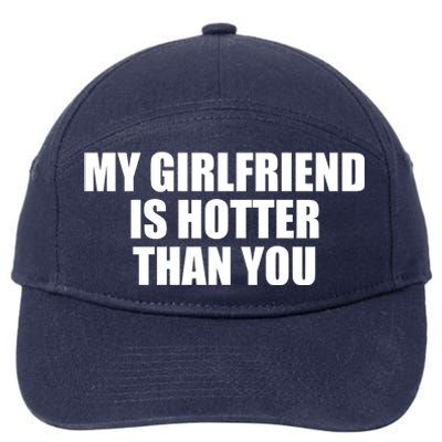 My Girlfriend Is Hotter Than You 7-Panel Snapback Hat