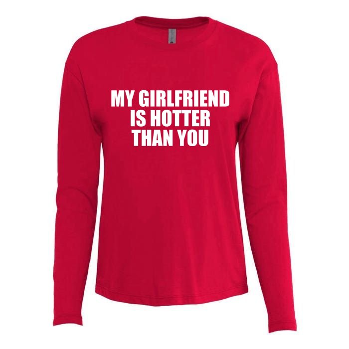 My Girlfriend Is Hotter Than You Womens Cotton Relaxed Long Sleeve T-Shirt