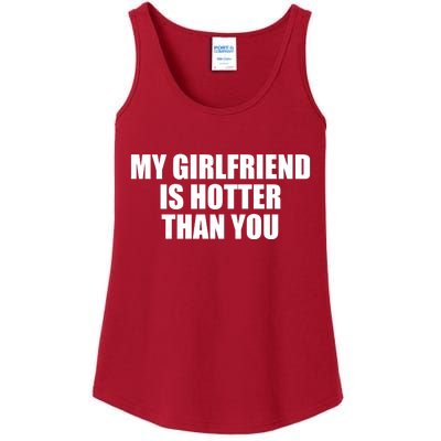 My Girlfriend Is Hotter Than You Ladies Essential Tank