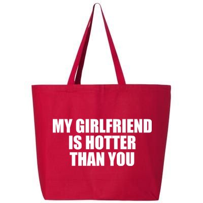 My Girlfriend Is Hotter Than You 25L Jumbo Tote