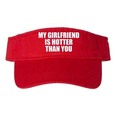 My Girlfriend Is Hotter Than You Visor