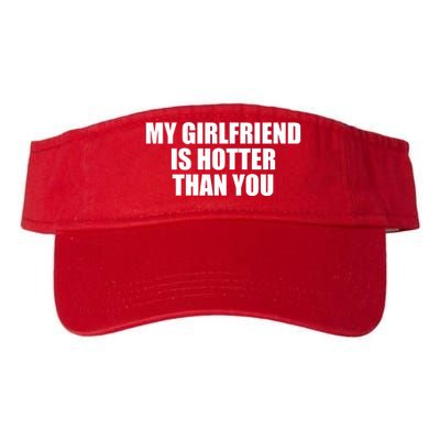 My Girlfriend Is Hotter Than You Valucap Bio-Washed Visor