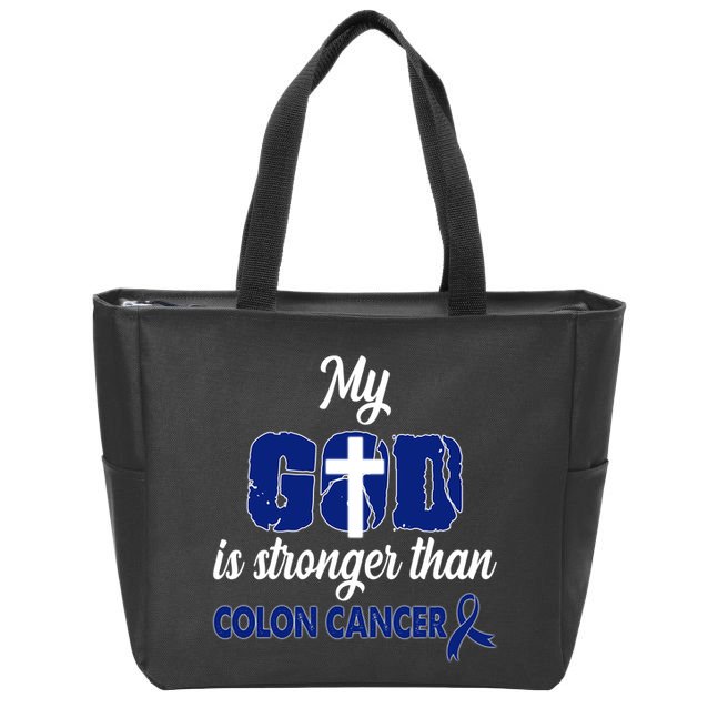 My God Is Stronger Than Colon Cancer Zip Tote Bag