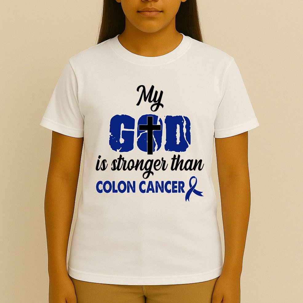 My God Is Stronger Than Colon Cancer T-Shirt