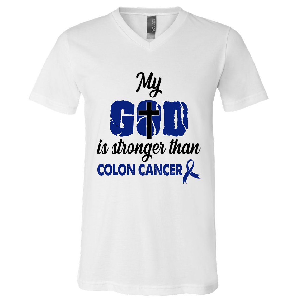 My God Is Stronger Than Colon Cancer V-Neck T-Shirt