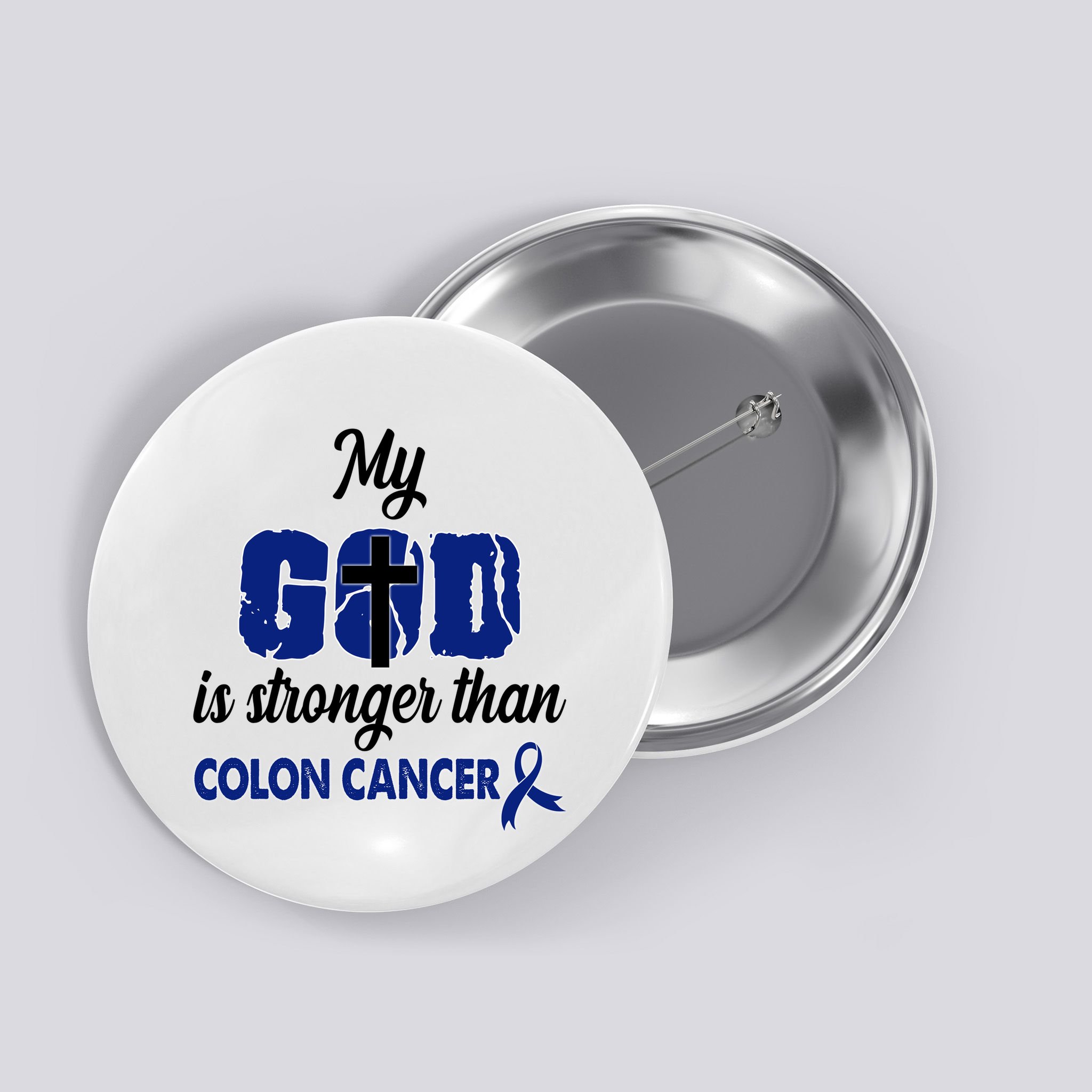 My God Is Stronger Than Colon Cancer Button